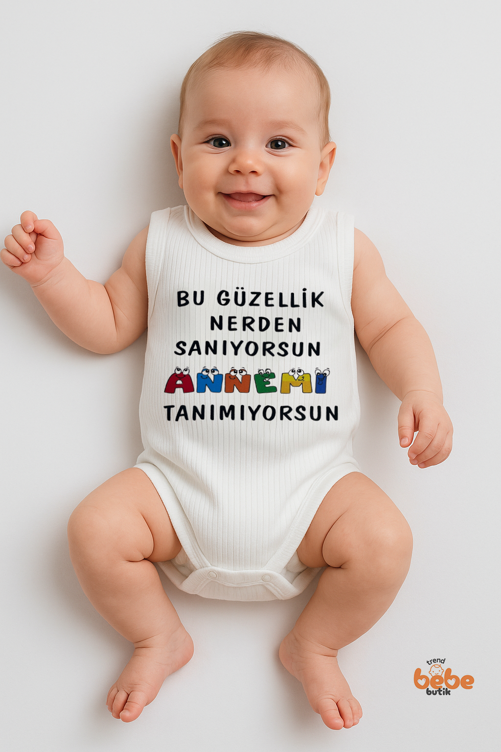 Bu Güzellik Nerden Sanıyorsun, Annemi Tanımıyorsun” Yazılı Bebek Yazlık Atlet Çıtçıtlı Zıbın Body 36 AY