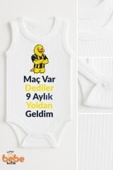 Maç Var Dediler 9 Aylık Yoldan Geldim Yazılı Kanarya Baskılı Bebek Zıbın Body Çıtçıtlı %100 Pamuklu 36 AY